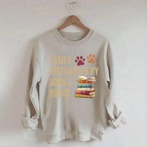 Easily Distracted By Dogs And Books Sweatshirt