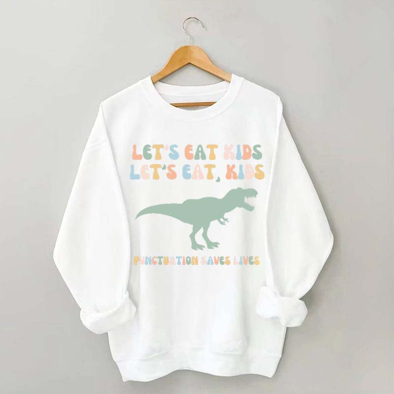 Funny Grammar Punctuation Commas Sweatshirt