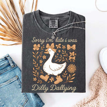 Sorry I'm Late I Was Dilly Dallying Goose Fall T-Shirt