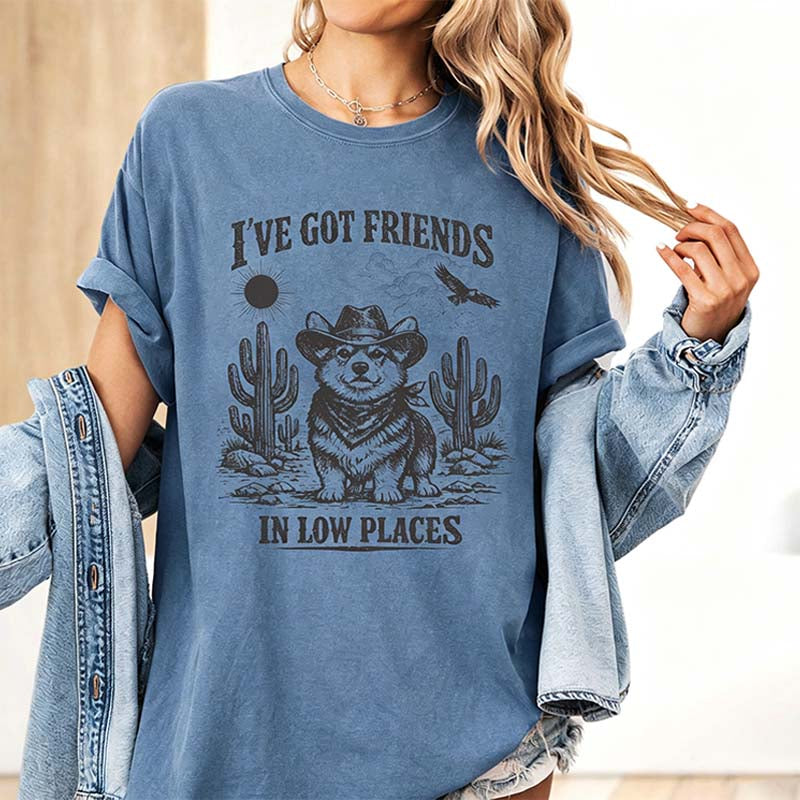 Funny Corgi  I've Got Friends In Low Places T-Shirt