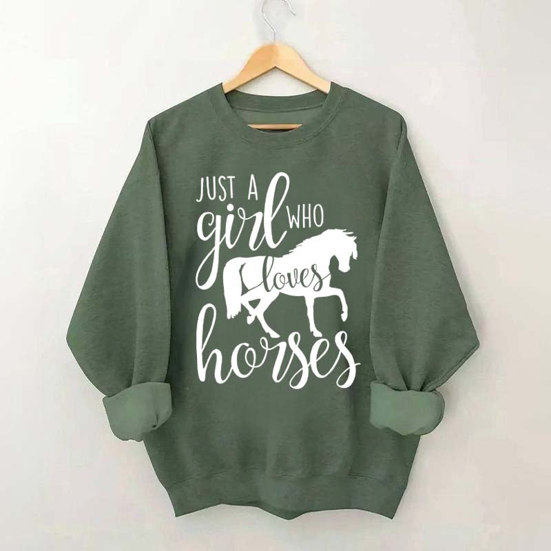 Just a Girl Who Loves Horses Farm Lover Sweatshirt