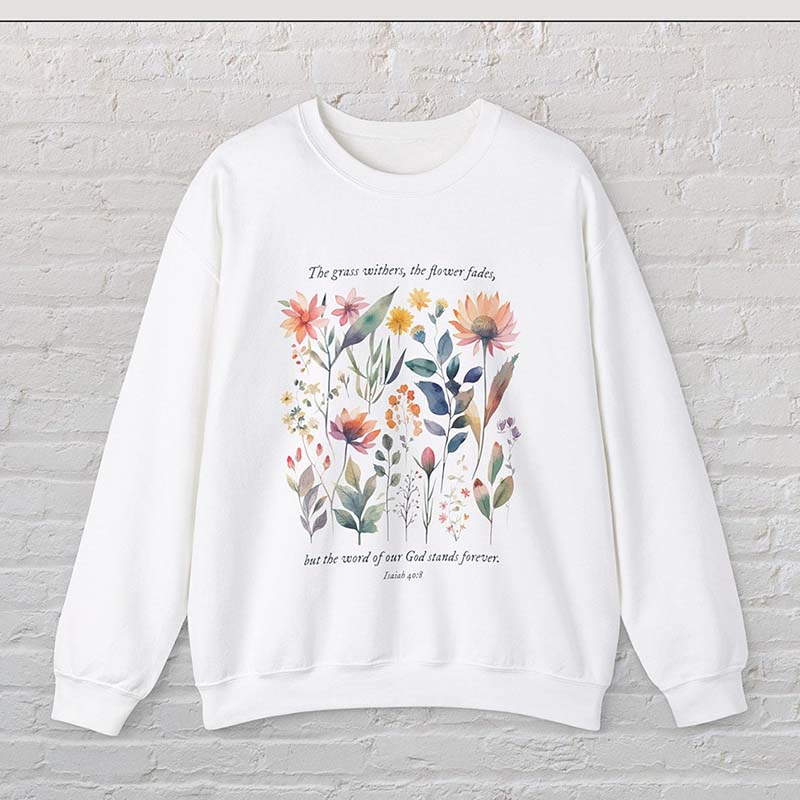 Bible Verse Watercolor Flowers Scripture Sweatshirt