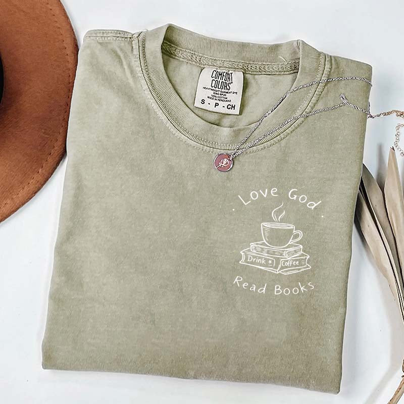 Love God Drink Coffee Read Books Religious T-Shirt