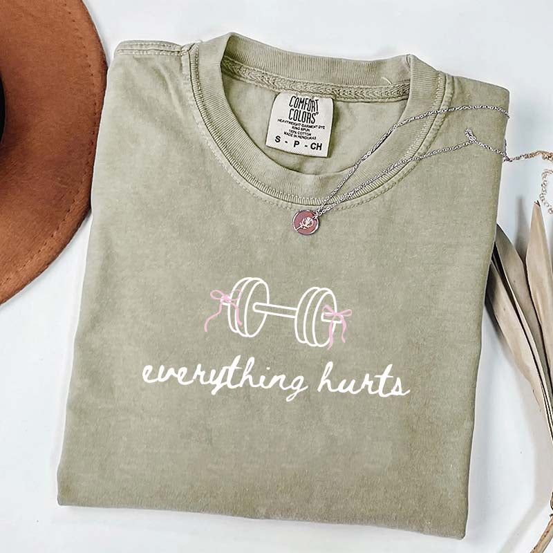 Everything Hurts Weightlifting Coquette Workout T-Shirt
