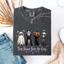 Cute Dogs Because People Are Creepy T-Shirt