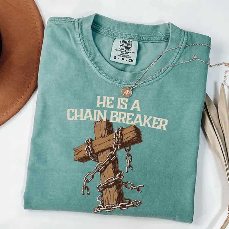 Jesus Is A Chain Breaker T-Shirt