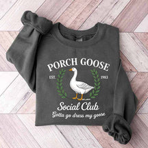 Porch Goose Social Club Gift Sweatshirt