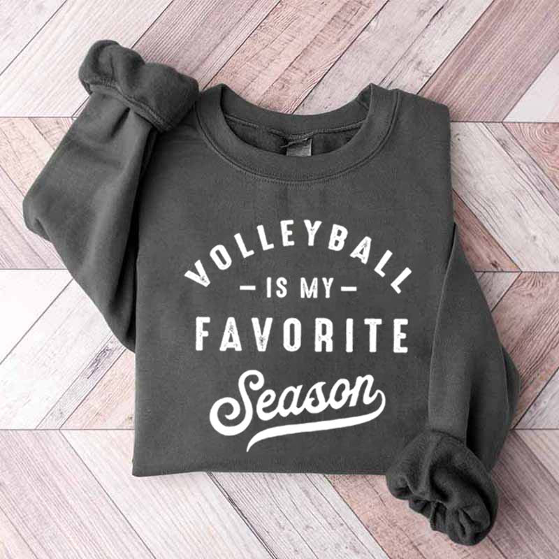 Volleyball Is My Favorite Season Team Spirit Sweatshirt