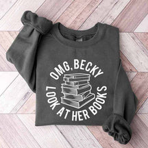 OMG Becky Look at Her Books Sweatshirt