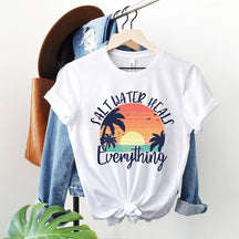 Salt Water Heals Everything T-Shirt