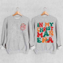 In My Christmas Era Funny Xmas Sweatshirt