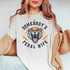 Somebody's Feral Wife Gift T-Shirt