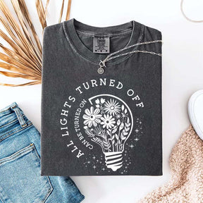Comfort Colors All Lights Turned Off Can Be Turned On T-Shirt
