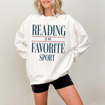 Reading Is My Favorite Sport Booklover Sweatshirt