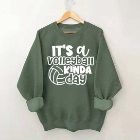 It's A Volleyball Kinda Day Sweatshirt