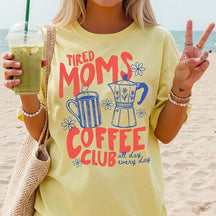 Tired Moms Coffee Club T-Shirt