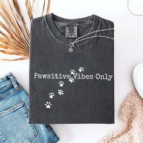 Pawsitive Vibes Only T-Shirt