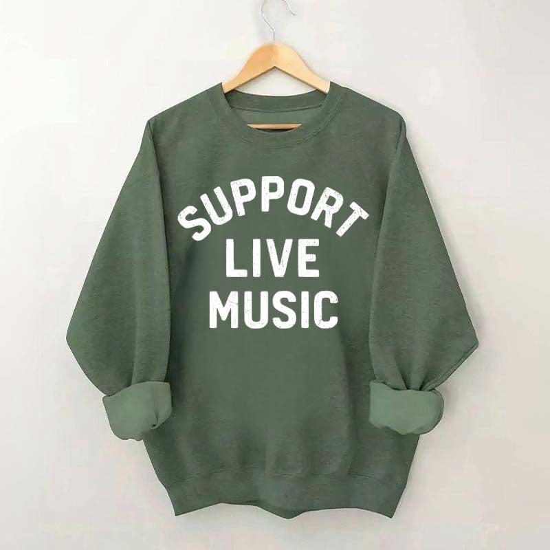 Support Live Music Vintage Sweatshirt