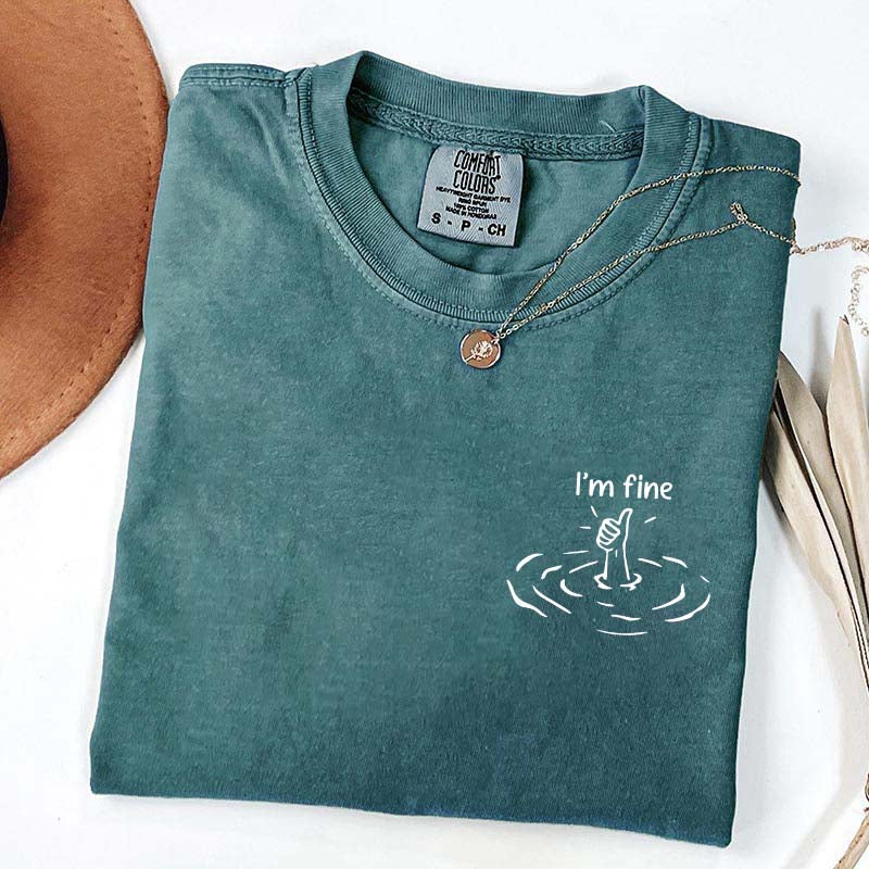 I'm Fine T-Shirt