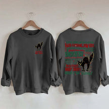 Hallelujah Holy Where's The Tylenol Sweatshirt