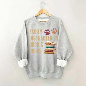 Easily Distracted By Dogs And Books Sweatshirt