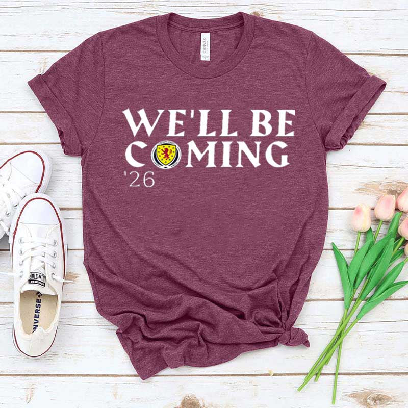We'll Be Coming '26 Football Fan T-Shirt