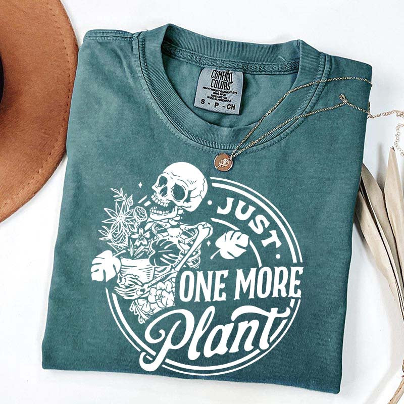 Just One More Plant Skull T-Shirt
