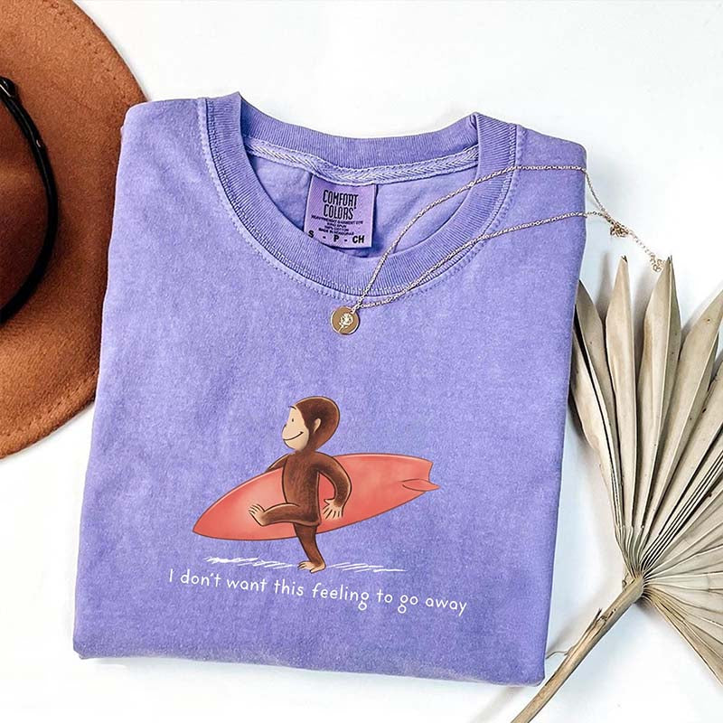 I Don't Want This Feeling To Go Away Vacation T-Shirt
