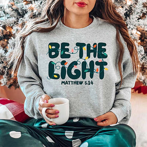 Christmas Religious Be The Light Sweatshirt