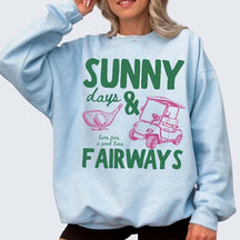 Sunny Days and Fairways Golf Sweatshirt