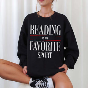 Reading Is My Favorite Sport Booklover Sweatshirt