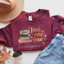 Just One More Chapter Reader Lover Sweatshirt