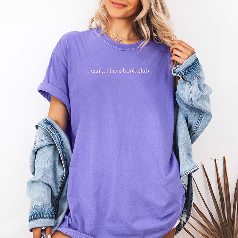 I Can't I Have Book Club T-Shirt