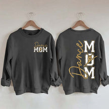 Dance Mom My Heart Is On That Stage Sweatshirt