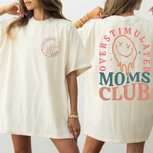 Overstimulated Moms Club T-Shirt