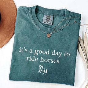 Minimalist It's A Good Day To Ride Horses T-Shirt