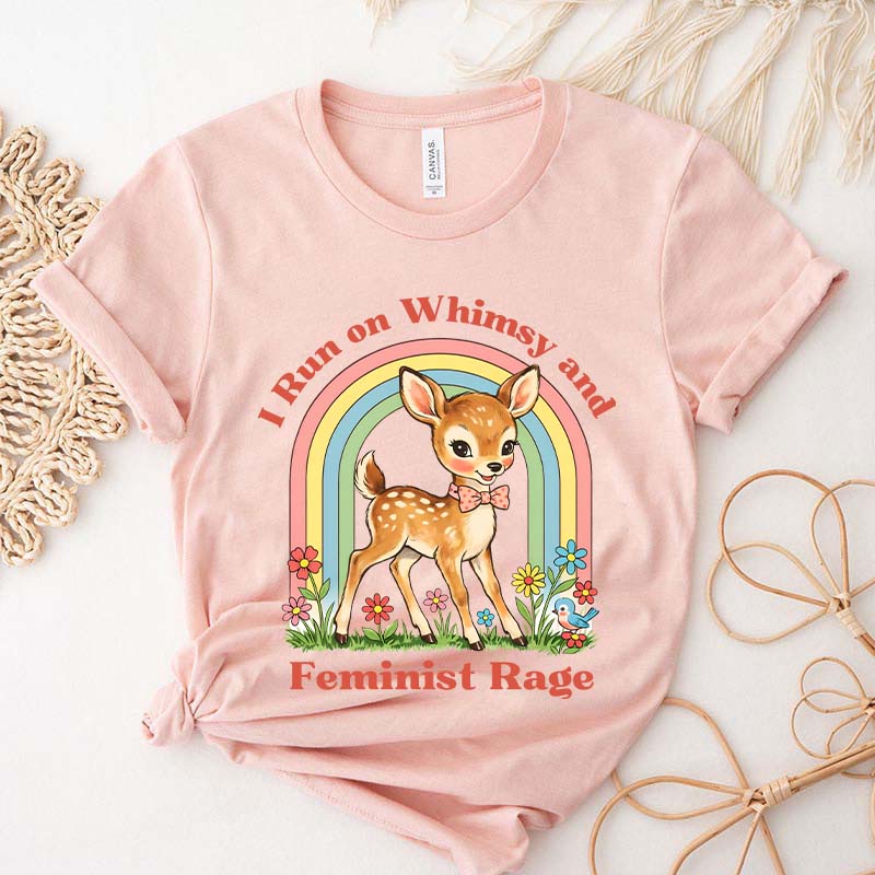 Whimsy and Feminist Rage T-Shirt