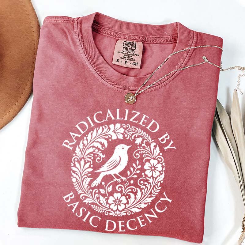 Radicalized By Basic Decency Floral T-Shirt