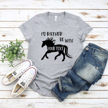 Custom Horse I'd Rather Be With My Horse T-Shirt