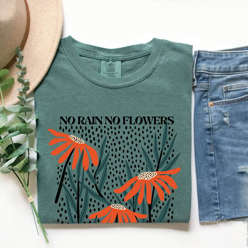 Kein Regen, keine Blumen, Wildblumen-T-Shirt