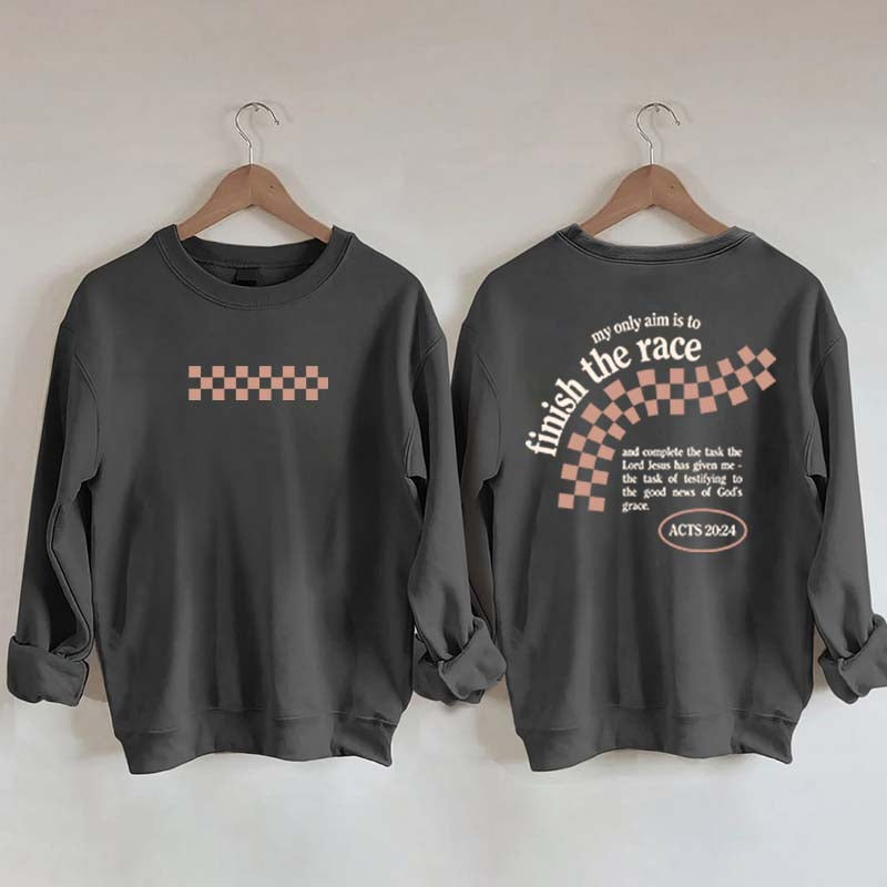 Finish the Race Acts 20:24 Bible Verse Sweatshirt