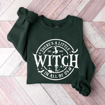 There's a Little Witch in All of Us Sweatshirt