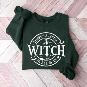 There's a Little Witch in All of Us Sweatshirt