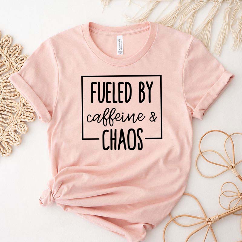 Fueled By Caffeine And Chaos T-Shirt