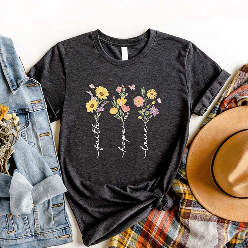 Faith Hope Love Wildflower T-Shirt