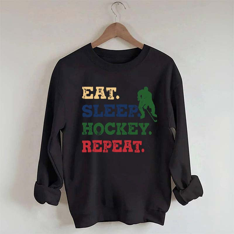 Eat Sleep Hockey Repeat Sweatshirt