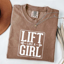 Comfort Colors Lift Like a Girl T-Shirt