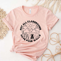 Not All Classrooms Have Four Walls T-Shirt
