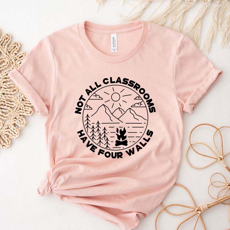 Not All Classrooms Have Four Walls T-Shirt