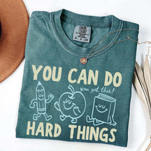 Motivational Teacher You Can Do Hard Things T-Shirt